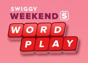 Swiggy Weekends Wordplay Quiz Answers