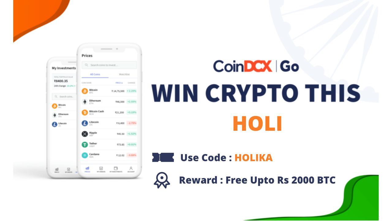 CoinDCX Holi Offer : Get Free Bitcoins Worth Upto ₹2000