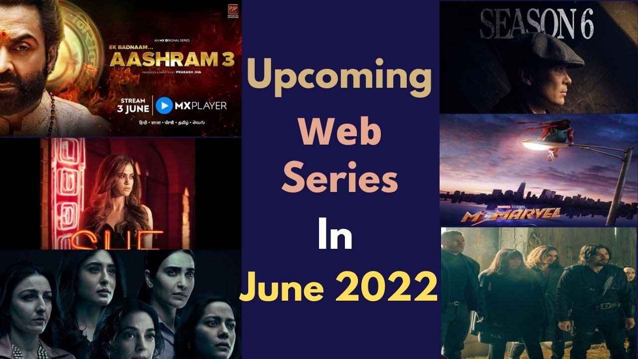 Upcoming web series in June 2022
