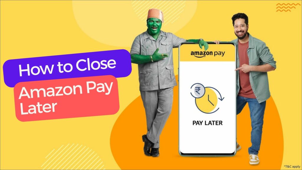 How to Close Amazon Pay Later Permanently