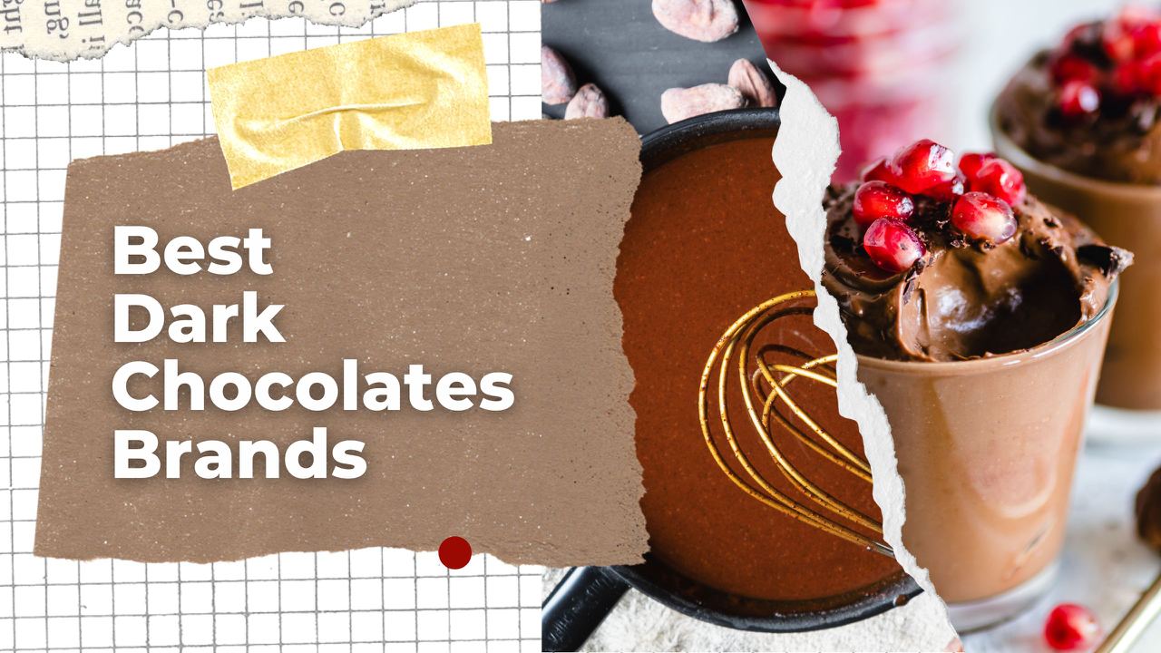 Best Dark Chocolate Brands in India [February 2024] [Top 15]