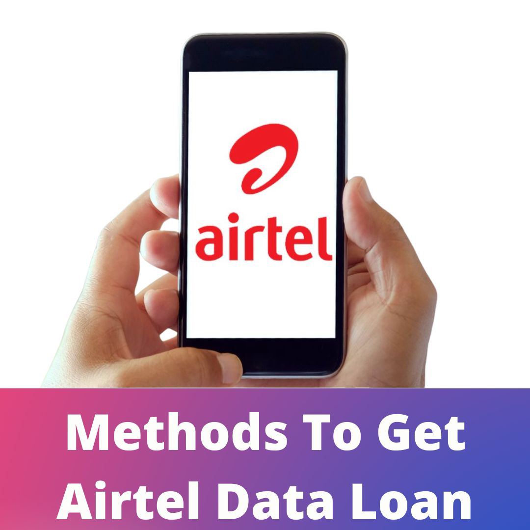 Airtel Data Loan Number & USSD Code : Get 1 GB Airtel Free Data Loan