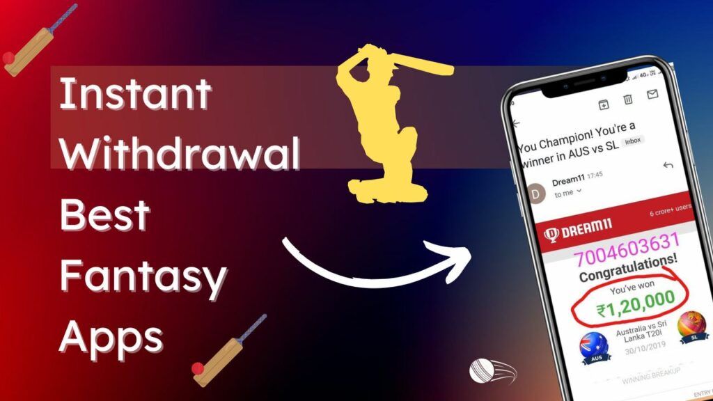 [Top 15] Best Instant withdrawal fantasy apps in India 2022 