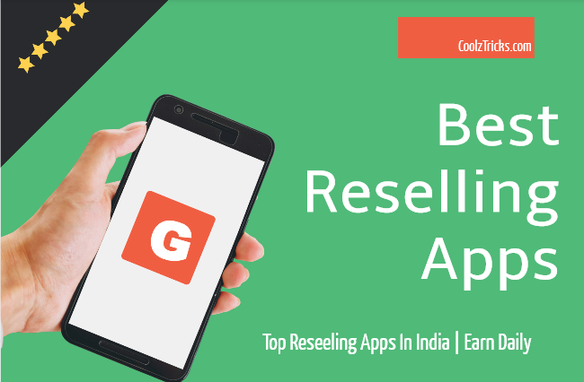 Best Reselling Apps In India