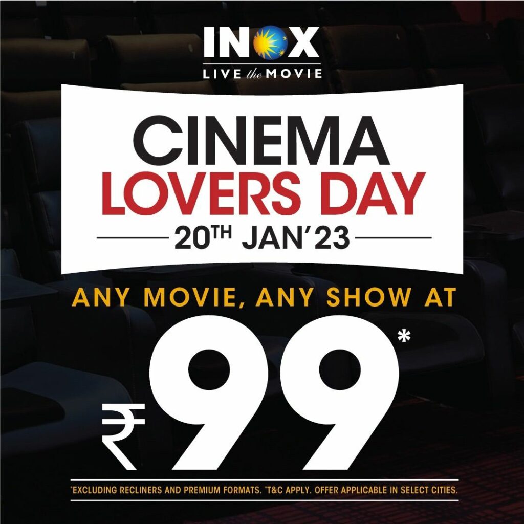 INOX & PVR Movie Tickets at Just ₹99 20th January Cinema Lovers Day