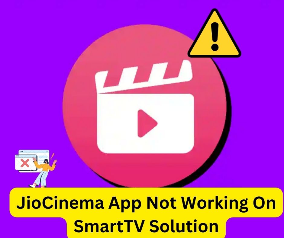 JioCinema App Not Working On SmartTV Solution