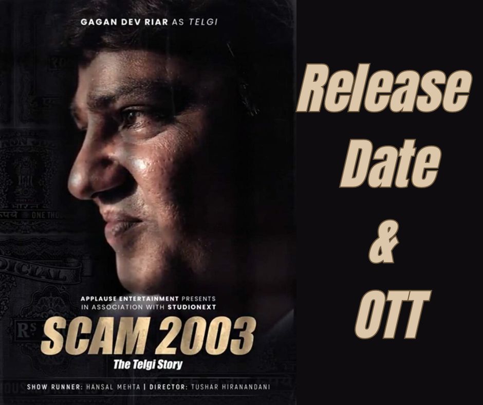Scam 2003: The Telgi Story - Release Date