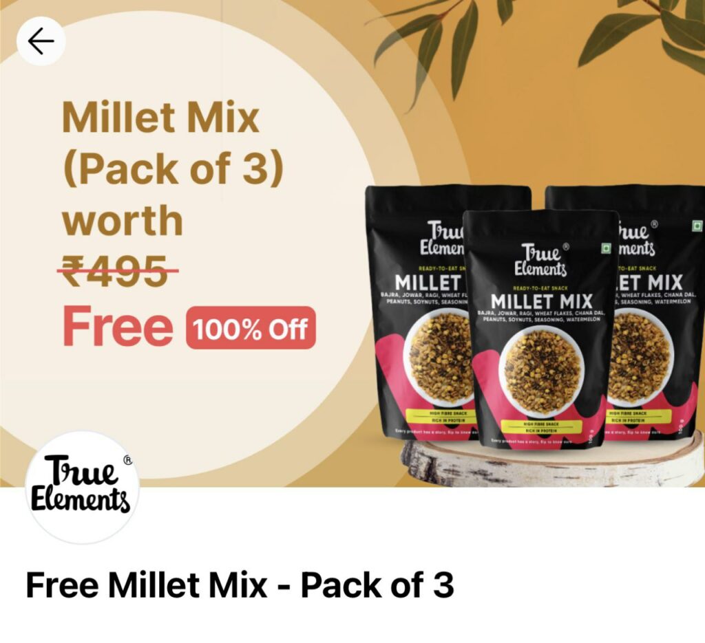 How to Get True Elements Loot FREE Millet Mix (Pack of 3) Worth ₹495