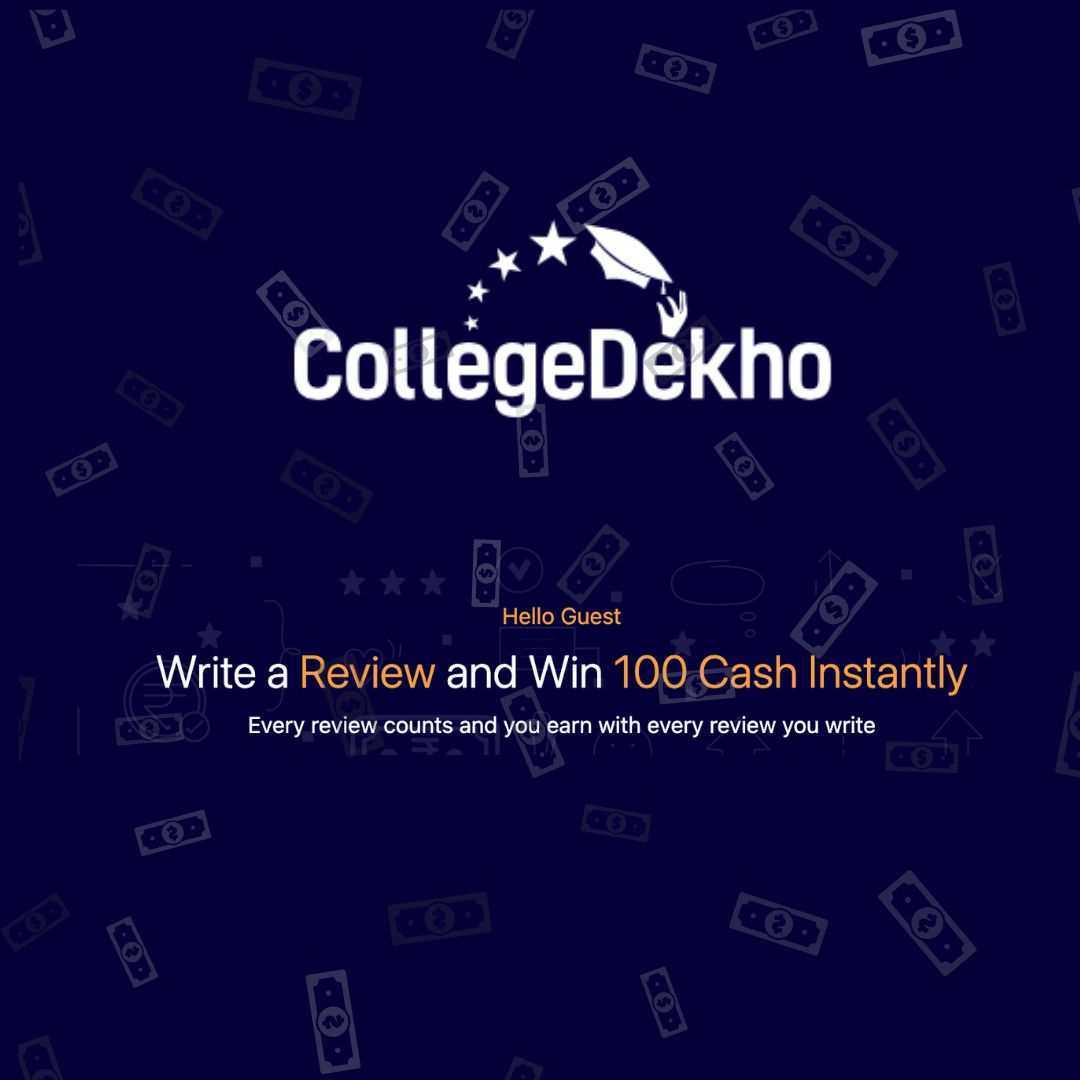 CollegeDekho Review & Earn offer
